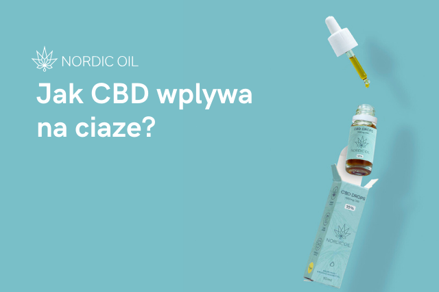 Jak CBD wplywa na ciaze?
