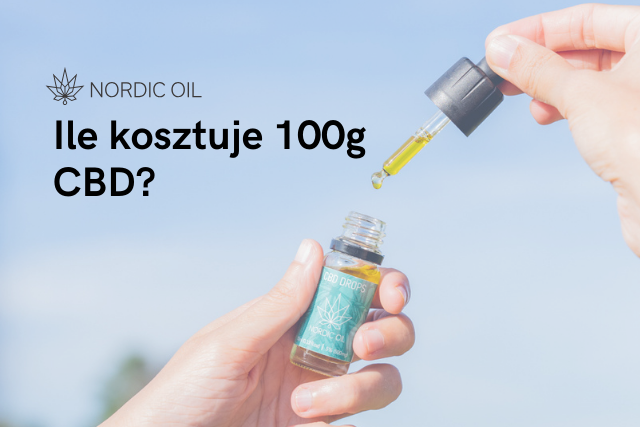 Ile kosztuje 100g CBD?
