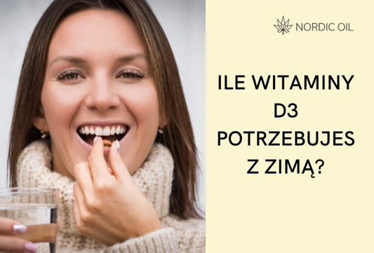 Ile witaminy D3 potrzebujesz zimą?