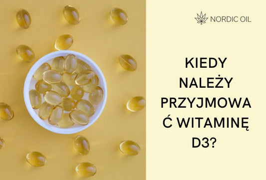Kiedy należy przyjmować witaminę D3? Przewodnik