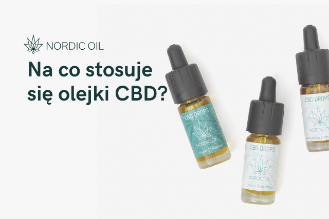 Na co stosuje się olejki CBD?