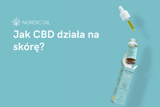 Jak CBD działa na skórę?