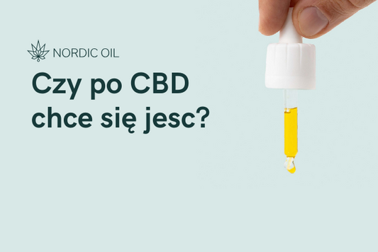 Czy po CBD chce się jesc?