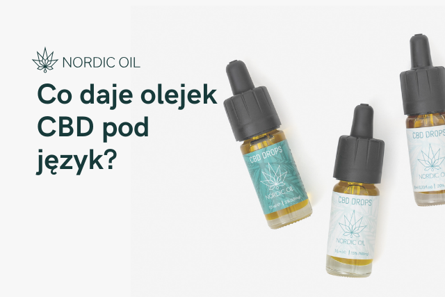 Co daje olejek CBD pod język?