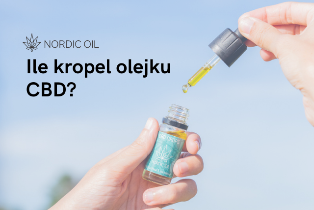 Ile kropel olejku CBD?