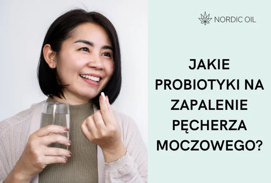 Jakie probiotyki na zapalenie pęcherza moczowego?