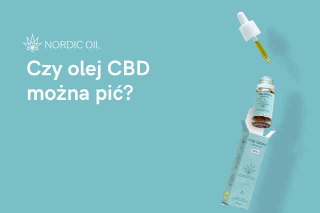 Czy olej CBD można pić?