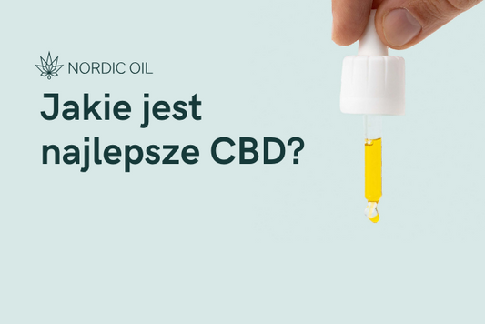 Jakie jest najlepsze CBD?