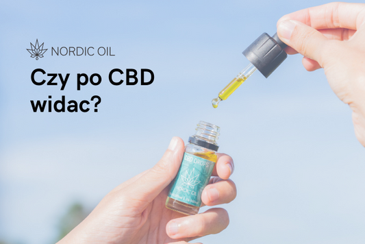 Czy po CBD widac?