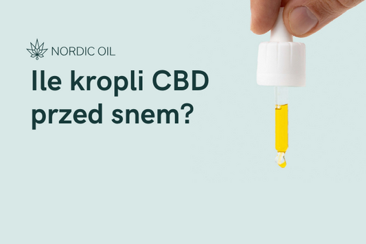 Ile kropli CBD przed snem?