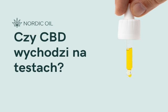 Czy CBD wychodzi na testach?