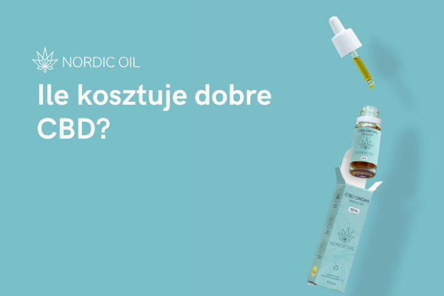 Ile kosztuje dobre CBD?