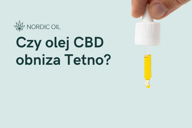 Czy olej CBD obniza Tetno?