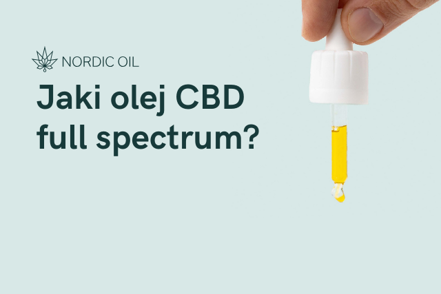 Jaki olej CBD full spectrum?