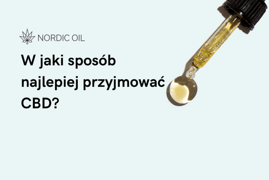 W jaki sposób najlepiej przyjmować CBD?
