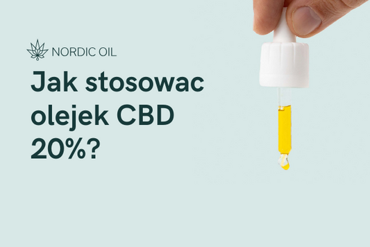 Jak stosowac olejek CBD 20%?