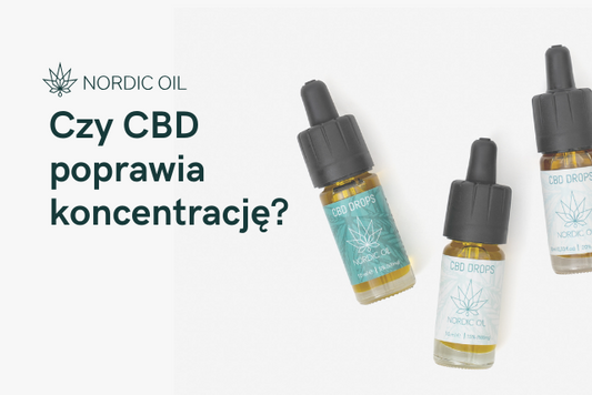 Czy CBD poprawia koncentrację?