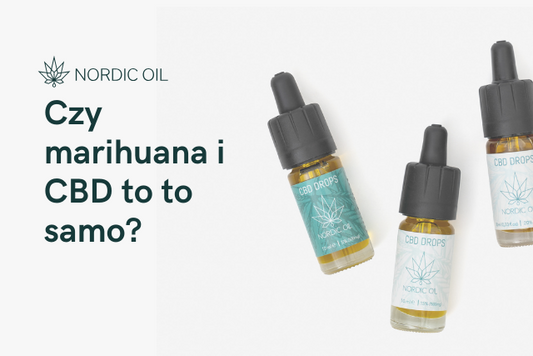 Czy marihuana i CBD to to samo?