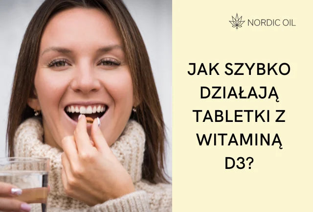 Jak szybko działają tabletki z witaminą D3?