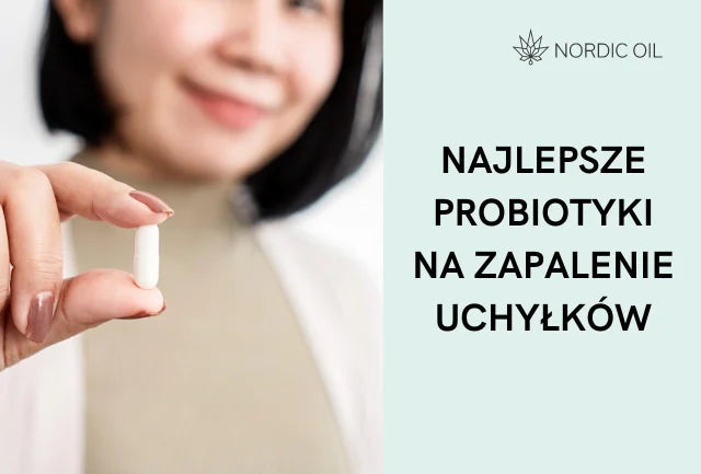 Najlepsze probiotyki na zapalenie uchyłków