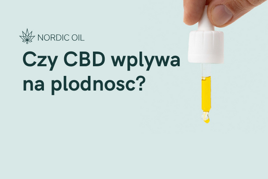 Czy CBD wplywa na plodnosc?