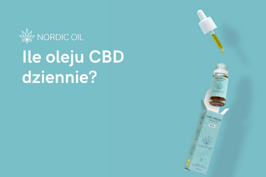 Ile oleju CBD dziennie?