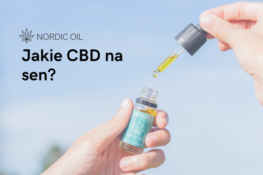 Jakie CBD na sen?