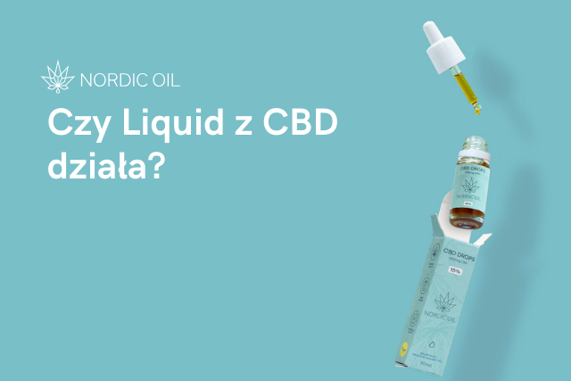 Czy Liquid z CBD działa?