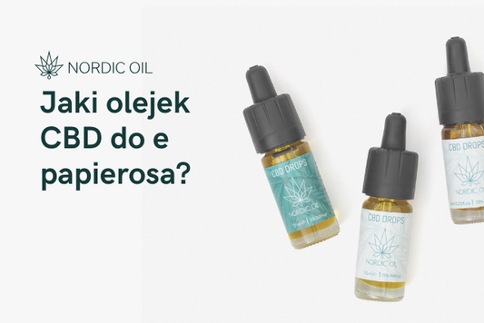 Jaki olejek CBD do e papierosa?