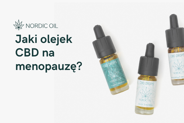 Jaki olejek CBD na menopauzę?