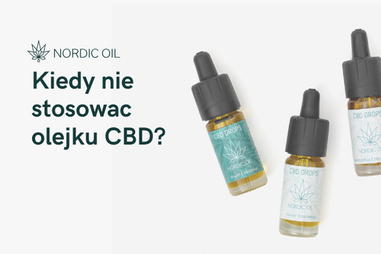 Kiedy nie stosowac olejku CBD?