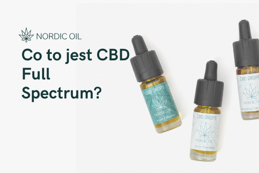 Co to jest CBD Full Spectrum?