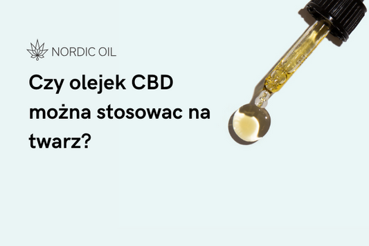 Czy olejek CBD można stosowac na twarz?