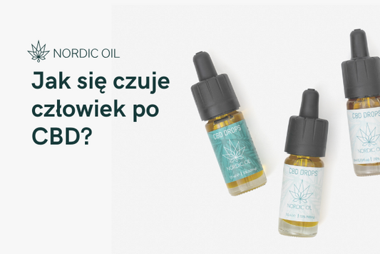 Jak się czuje człowiek po CBD?