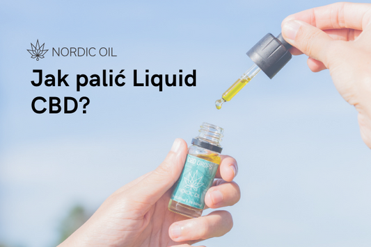 Jak palić Liquid CBD?