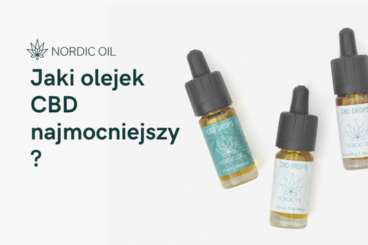 Jaki olejek CBD najmocniejszy?
