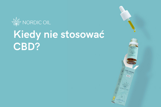 Kiedy nie stosować CBD?