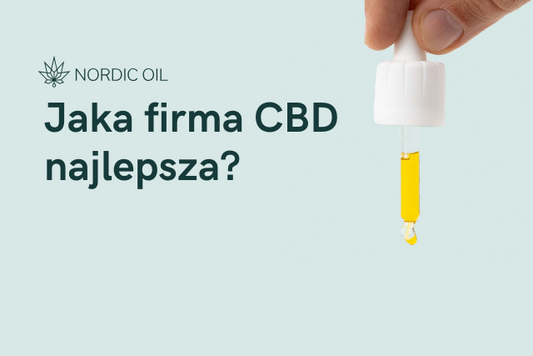Jaka firma CBD najlepsza?