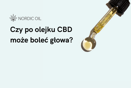 Czy po olejku CBD może boleć głowa?