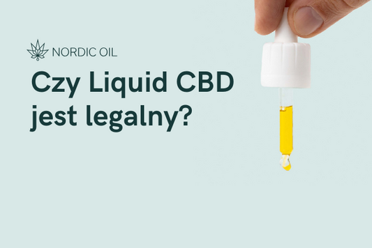 Czy Liquid CBD jest legalny?