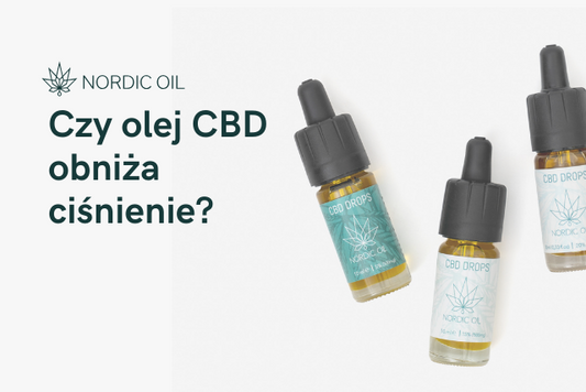Czy olej CBD obniża ciśnienie?