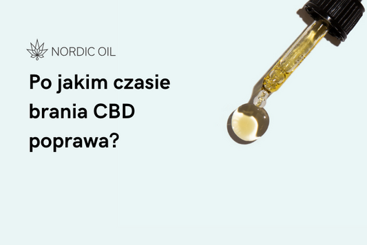 Po jakim czasie brania CBD poprawa?