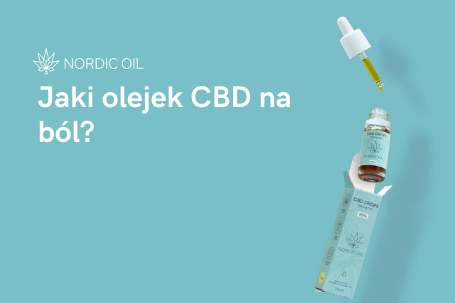 Jaki olejek CBD na ból?