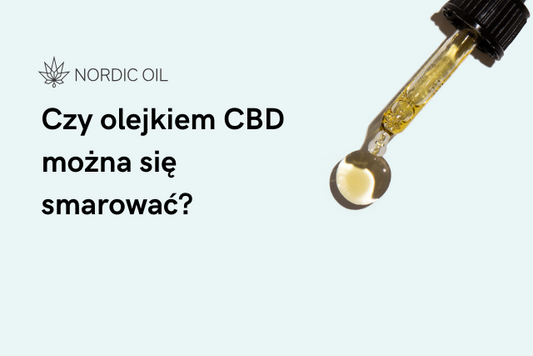 Czy olejkiem CBD można się smarować?