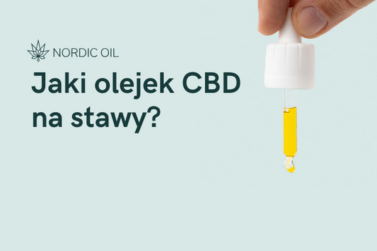 Jaki olejek CBD na stawy?