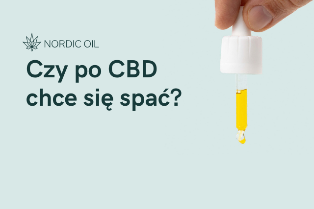 Czy po CBD chce się spać?