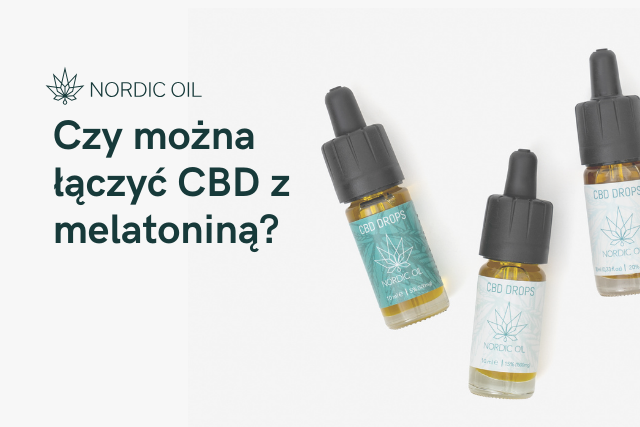 Czy można łączyć CBD z melatoniną?