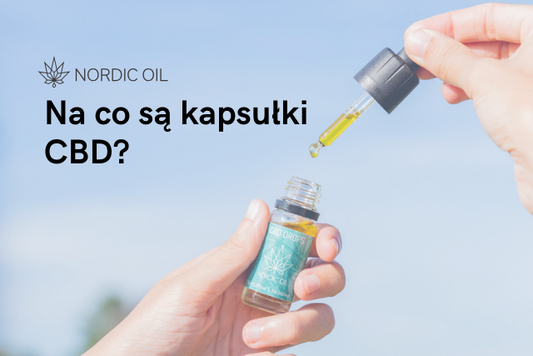 Na co są kapsułki CBD?