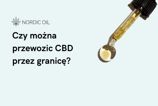 Czy można przewozic CBD przez granicę?