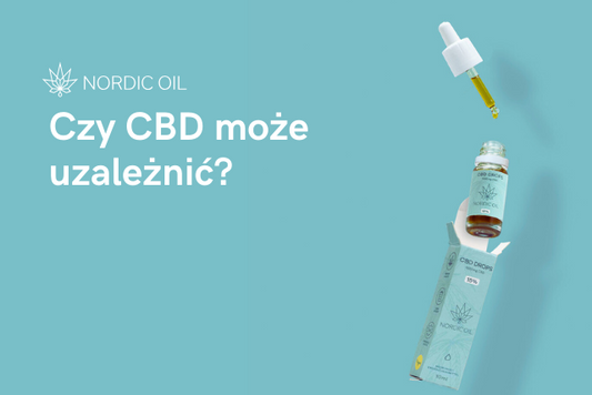 Czy CBD może uzależnić?